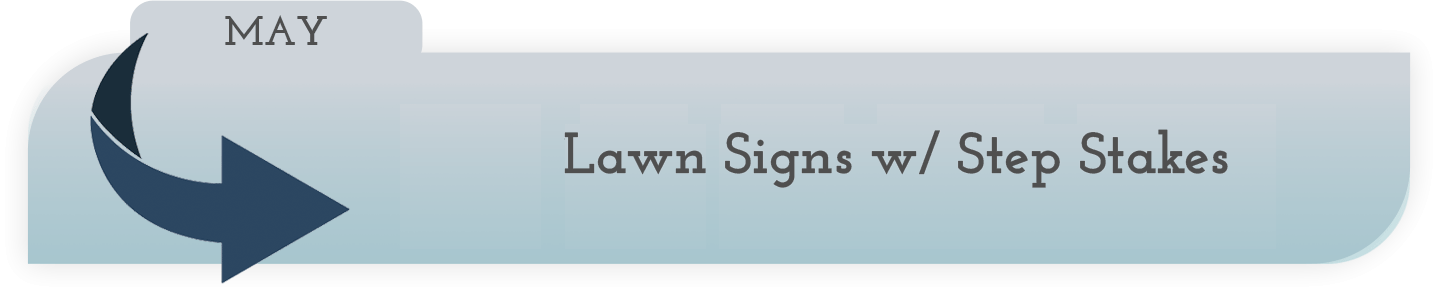 May - Lawn Signs w/Step Stakes